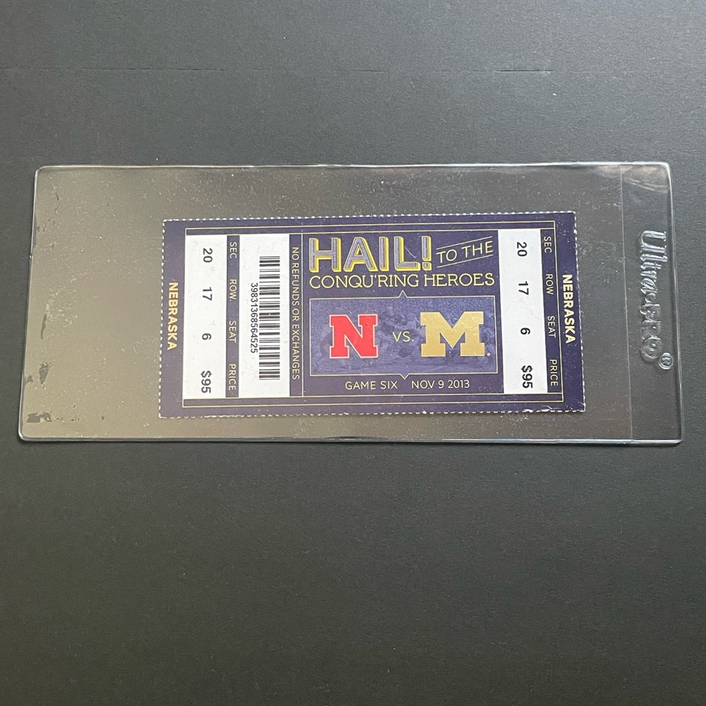 Hail! To the conquering heroes 2013 Nebraska vs Michigan Game 6 Ticket Stub